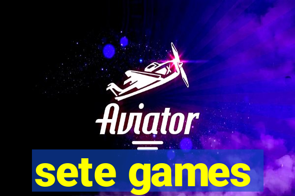 sete games